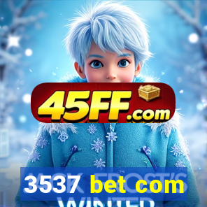 3537 bet com